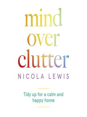 cover image of Mind Over Clutter